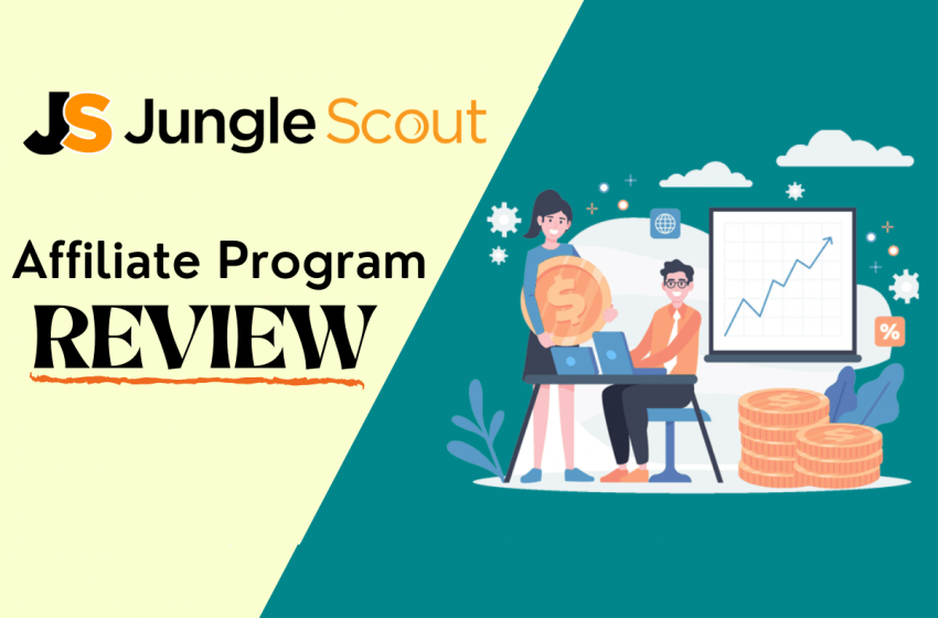  Ultimate Guide To Becoming a Jungle Scout Market Affiliate